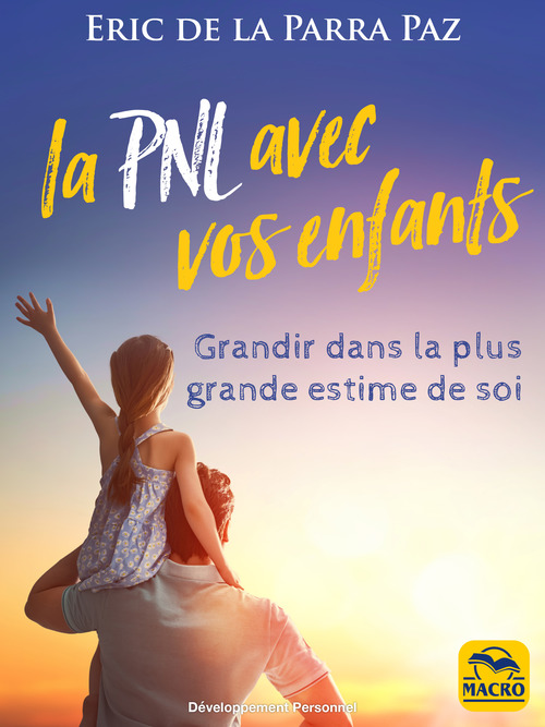 Couverture ebook de La PNL avec vos enfants, de Eric De la parra paz