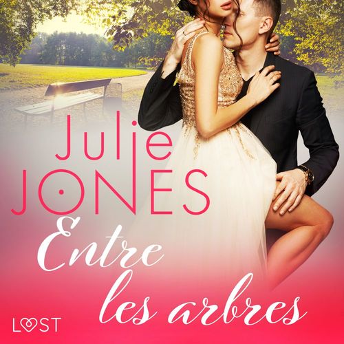 Couverture audiobook de Entre les arbres - Une nouvelle érotique, de Julie Jones