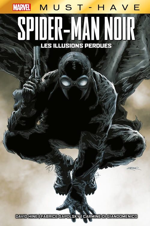 ebook cover of Best of Marvel (Must-Have) : Spider-Man Noir - Les illusions perdues, by David Hine, Fabrice Sapolsky, Carmine Di Giandomenico
