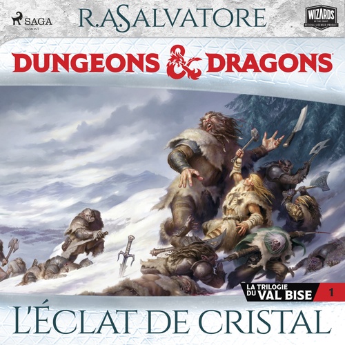 Couverture audiobook de La Trilogie du Val Bise - tome 1 - L'Éclat de cristal, de R.A. Salvatore