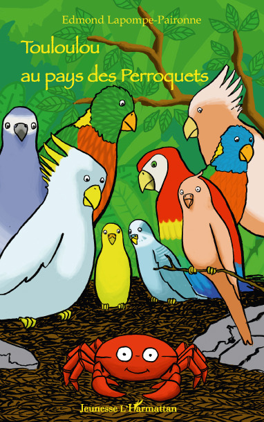 ebook cover of TOULOULOU AU PAYS DES PERROQUETS, by Edmond Lapompe-paironne