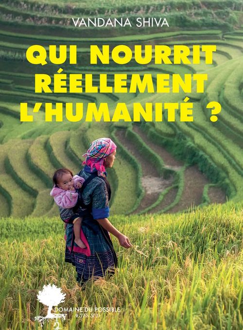 ebook cover of Qui nourrit réellement l'humanité ?, by Vandana Shiva
