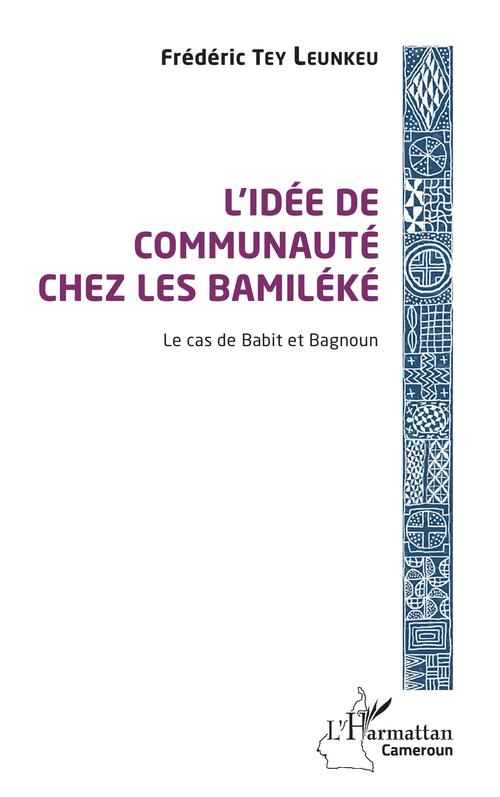 Couverture ebook de L'idée de communauté chez les Bamiléké, de Frederic Tey Leunkeu