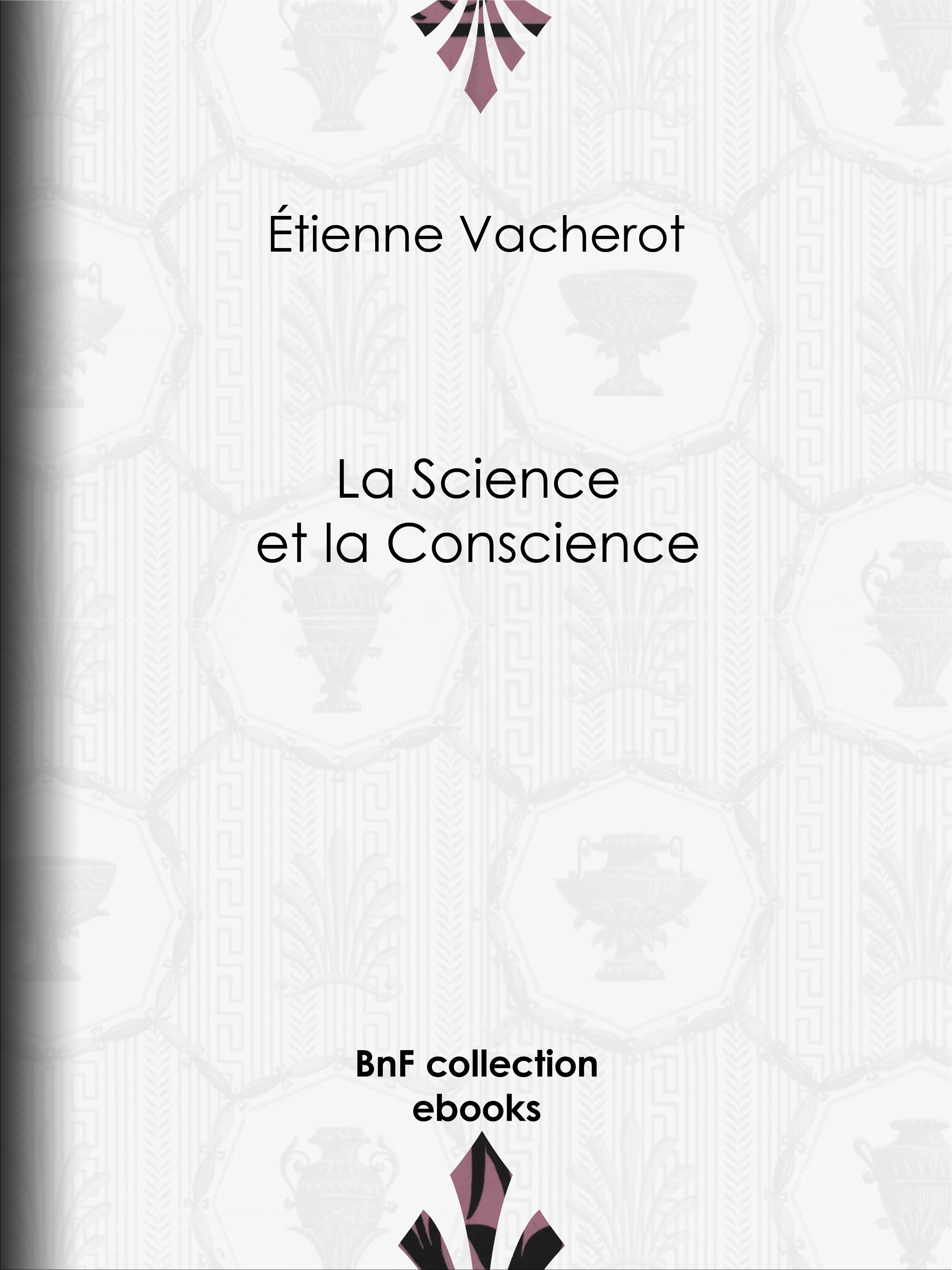 Couverture ebook de La science et la conscience, de Etienne Vacherot