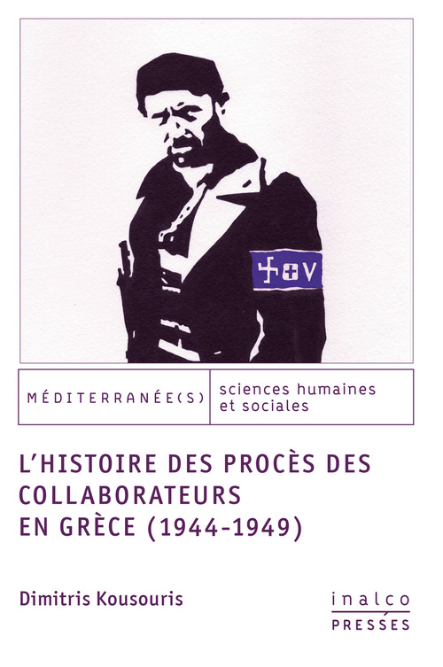 Couverture ebook de L'histoire des procès des collaborateurs en Grèce (1944-1949), de Dimitris Kousouris