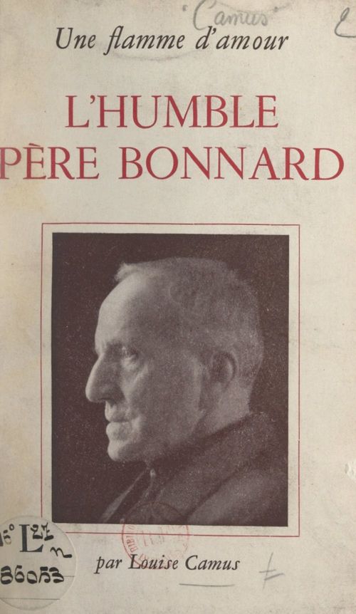 Couverture ebook de Une flamme d'amour, l'humble Père Bonnard, de Louise Camus