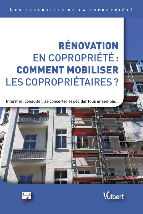 Couverture ebook de Rénovation en copropriété : comment mobiliser les copropriétaires ?, de Collectif