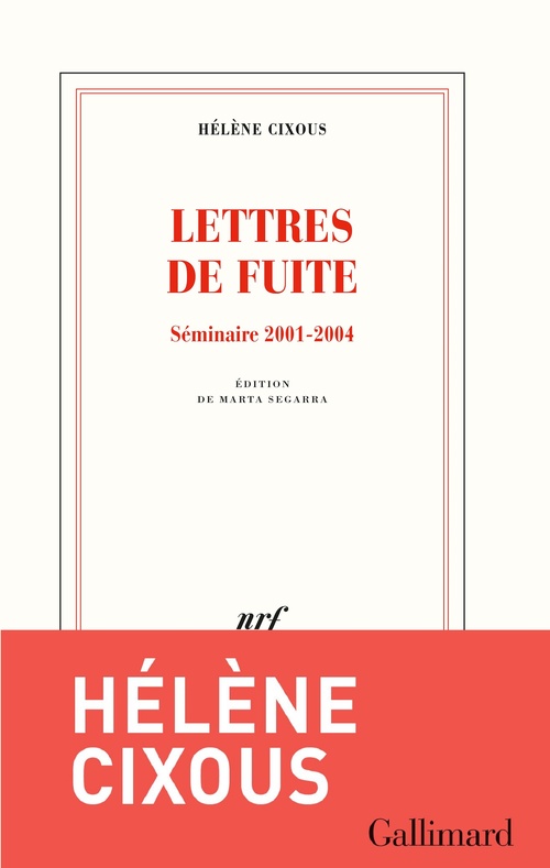 Couverture ebook de Lettres de fuite. Séminaire 2001-2004, de Hélène Cixous