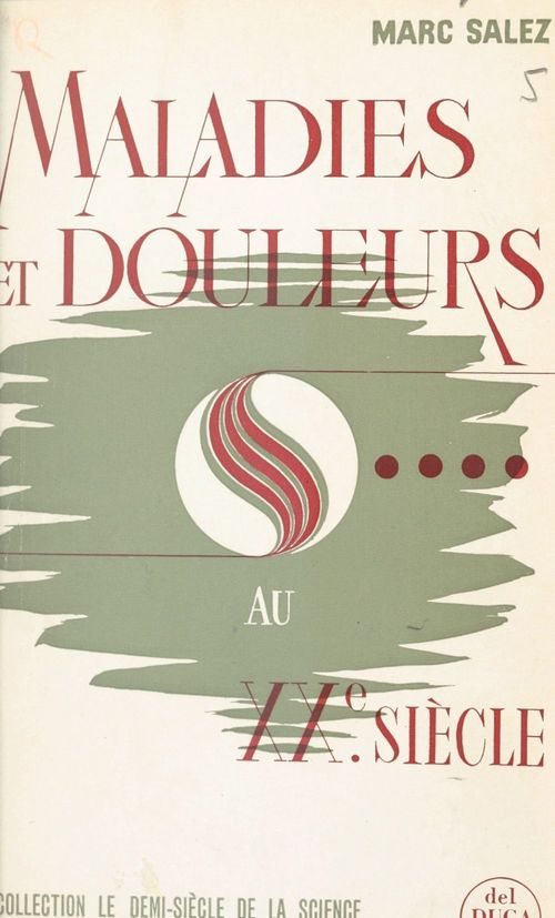ebook cover of Maladies et douleurs au XXe siècle, by Marc Salez