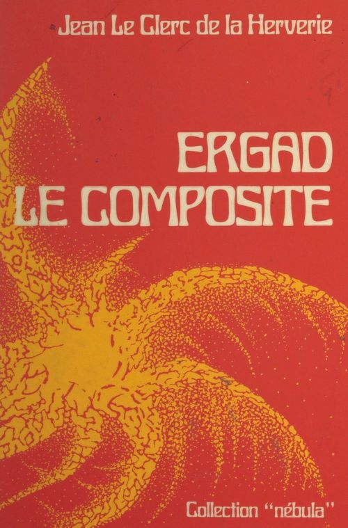 ebook cover of Ergad le composite, by Jean Le Clerc De La Herverie