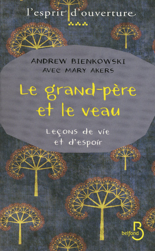 ebook cover of Le grand-Pére et le veau, by Michael Akers, Andrew Bienkowski, Karine Reignier-Guerre