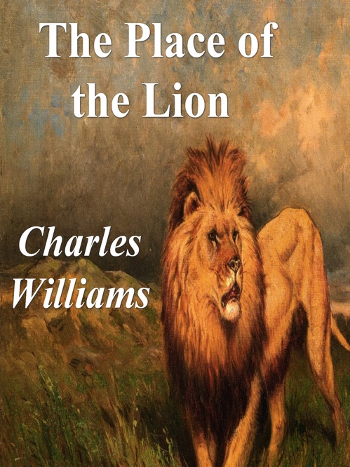 ebook cover of The Place of the Lion, by Charles Williams