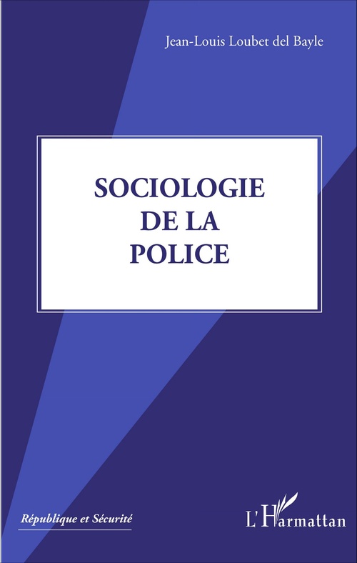 Couverture ebook de Sociologie de la police, de Jean-louis Loubet del bayle