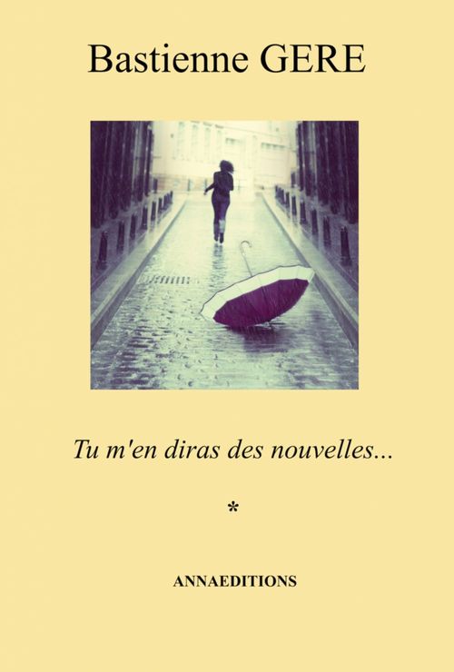 Couverture ebook de Tu m'en diras des nouvelles, de Bastienn Gere