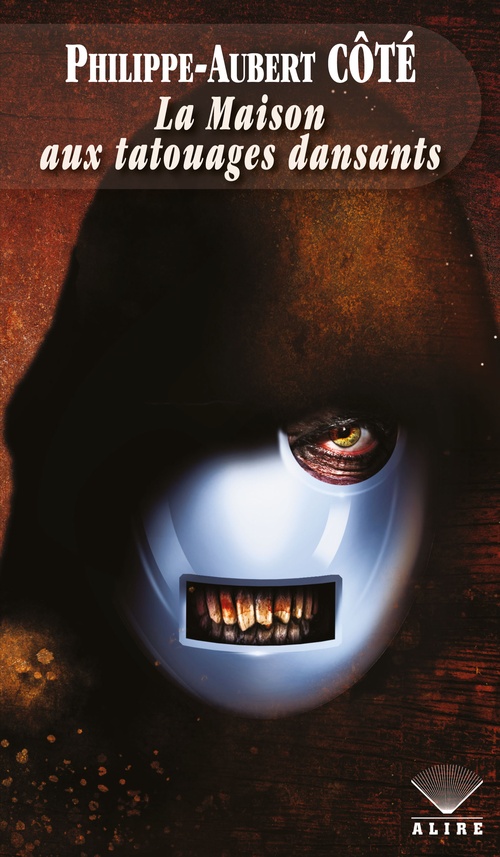 ebook cover of Maison aux tatouages dansants (La), by Philippe-Aubert Côté