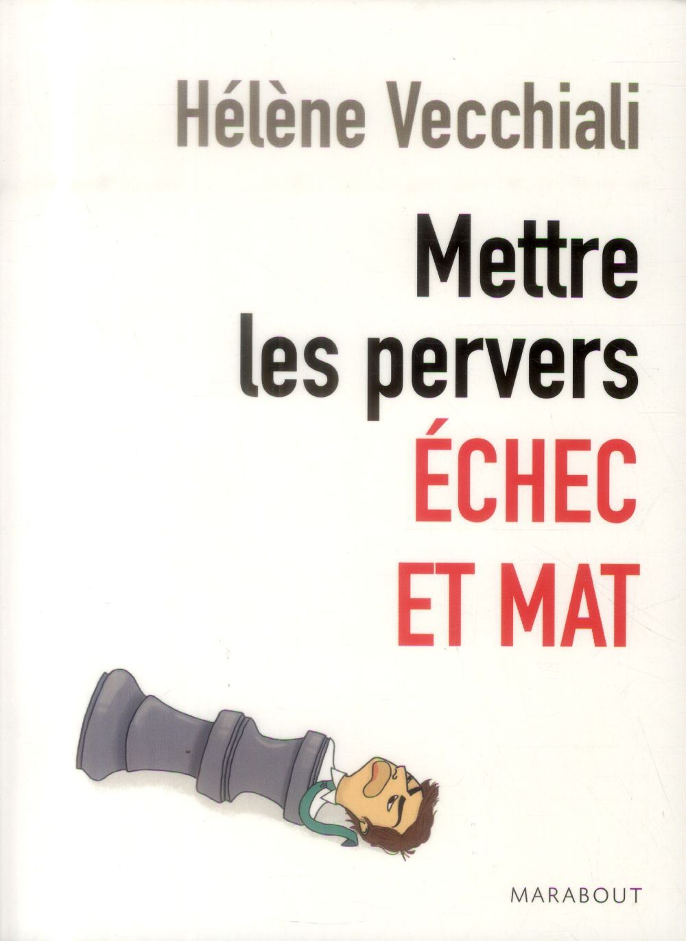 ebook cover of Mettre les pervers échec et mat, by Hélène Vecchiali