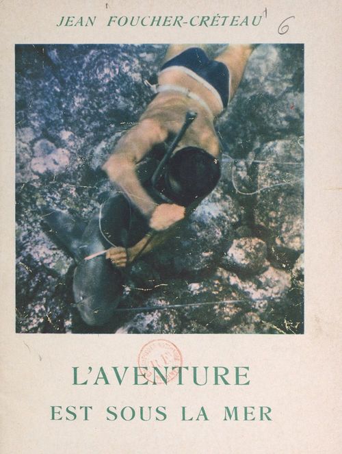 ebook cover of L'aventure est sous la mer, by Jean Foucher-Creteau
