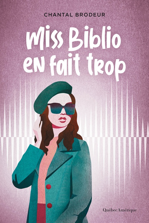 ebook cover of Miss Biblio en fait trop, by Chantal Brodeur