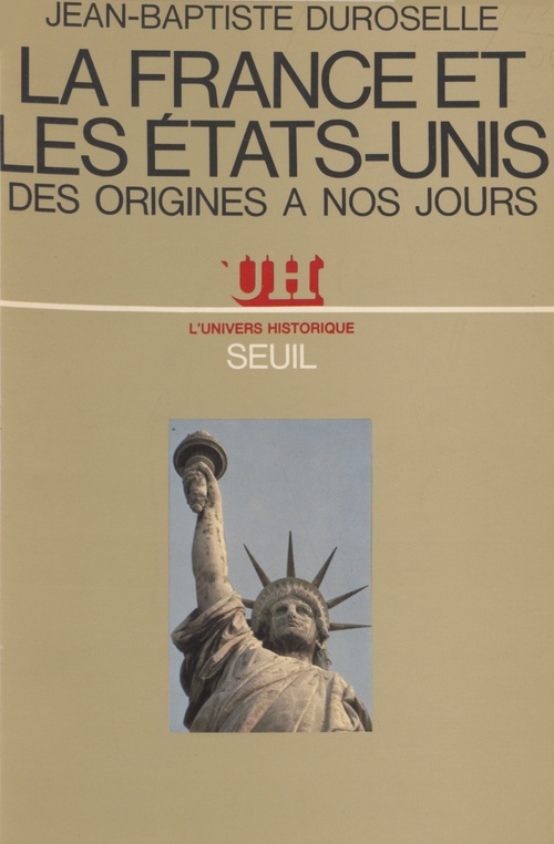 Couverture ebook de La France et les États-Unis, de Duroselle J-B.
