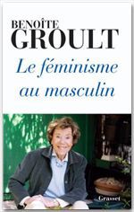Couverture ebook de Le féminisme au masculin, de Benoîte Groult