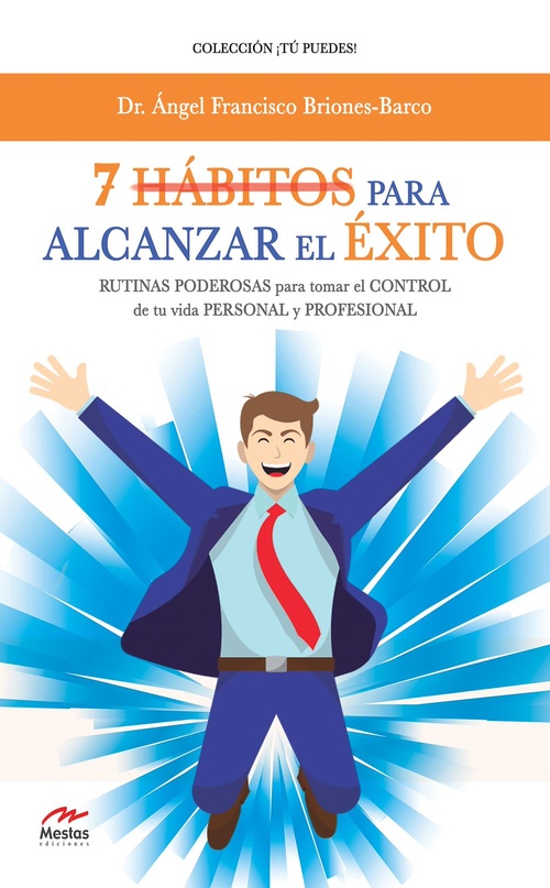 Couverture ebook de 7 Hábitos para alcanzar el éxito, de Angel Francisco Briones-Barco
