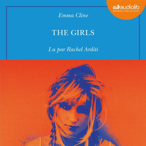 Couverture audiobook de The Girls, de Emma Cline