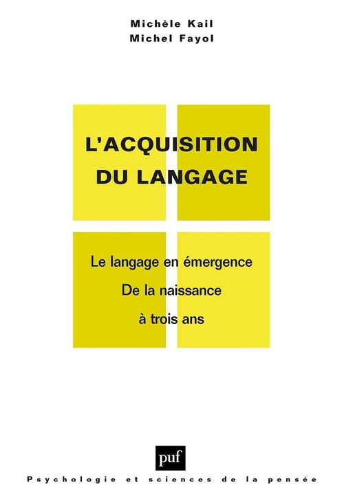 Couverture ebook de Le langage en émergence : De la naissance à 3 ans, de Michel Fayol, Michèle Kail