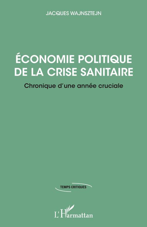 Couverture ebook de Economie politique de la crise sanitaire, de Jacques Wajnsztejn