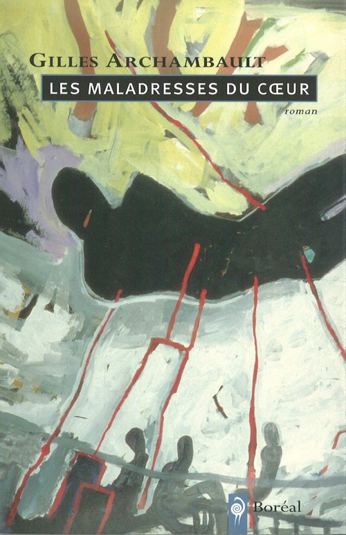 Couverture ebook de Les maladresses du coeur, de Gilles Archambault