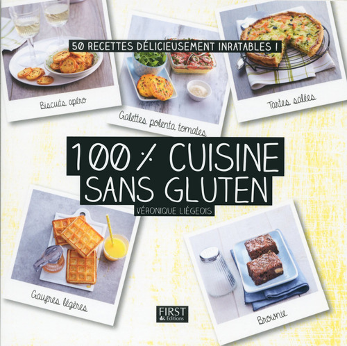 ebook cover of 100 % cuisine sans gluten, by Véronique Liégeois