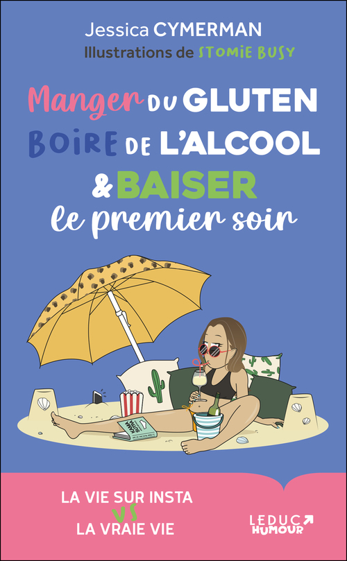 Couverture ebook de Manger du gluten, boire de l'alcool et baiser le premier soir, de Jessica Cymerman, Juliette Mercier