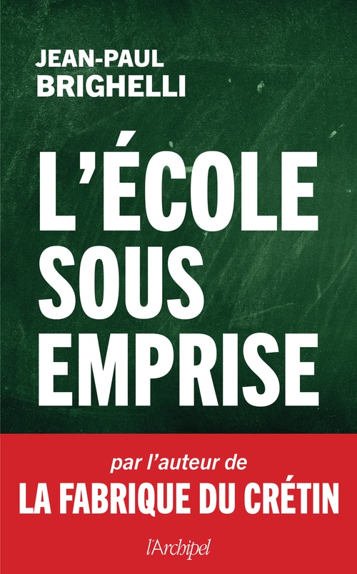 ebook cover of L'école sous emprise, by Jean-Paul Brighelli