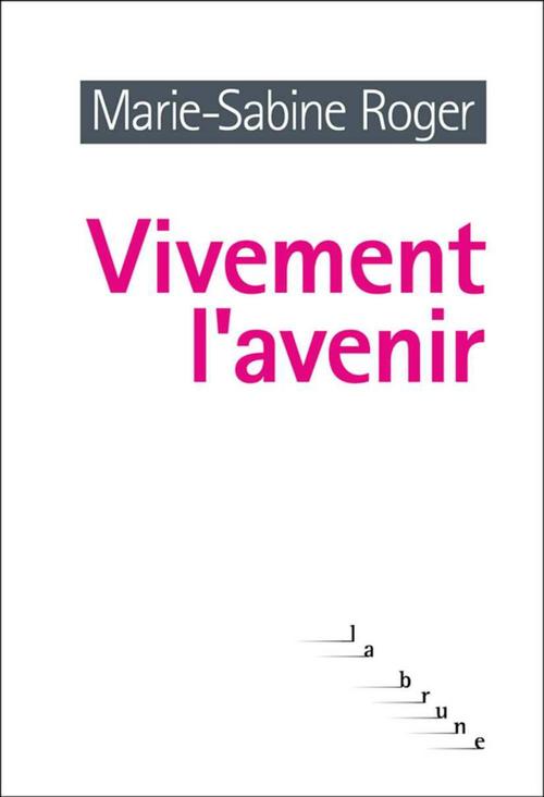 ebook cover of Vivement l'avenir, by Marie-Sabine Roger