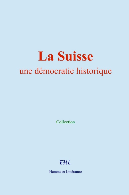 ebook cover of La Suisse : une démocratie historique, by Collection