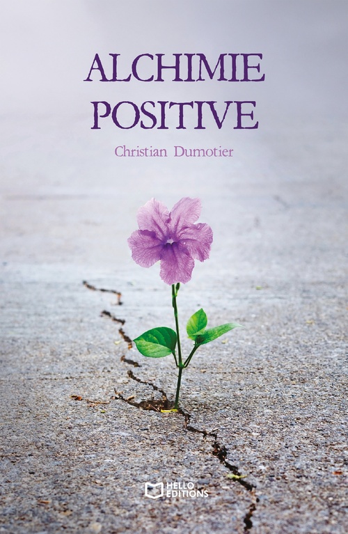 ebook cover of Alchimie positive, by Christian Dumotier