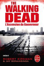ebook cover of L'Ascension du Gouverneur (The Walking Dead, tome 1), by Jay r. Bonansinga, Robert Kirkman
