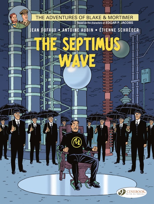 Couverture ebook de Blake & Mortimer - Volume 20 - The Septimus Wave, de Antoine Aubin, Jean Dufaux, Etienne Shréder