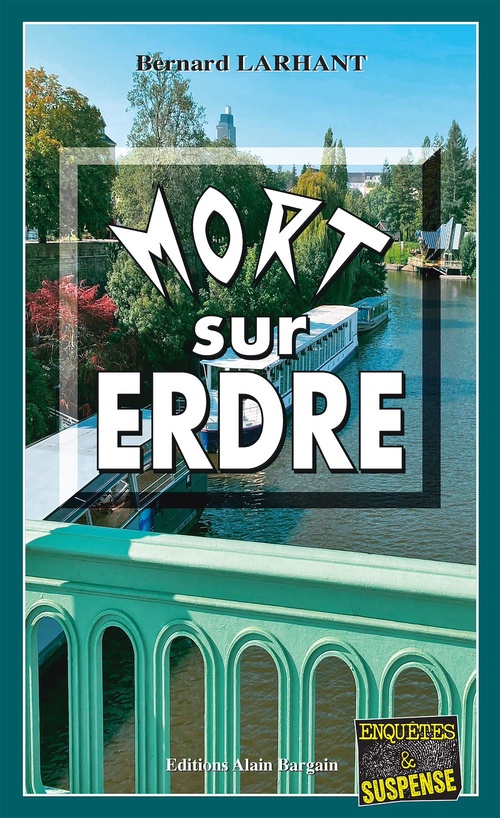 ebook cover of Mort sur Erdre, by Bernard Larhant