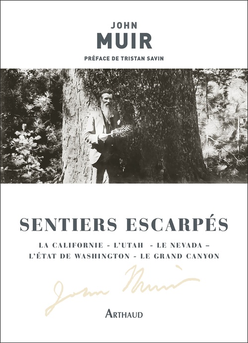Couverture ebook de Sentiers escarpés. La Californie - L'Utah - Le Nevada - L'État de Washington - Le Grand Canyon, de John Muir