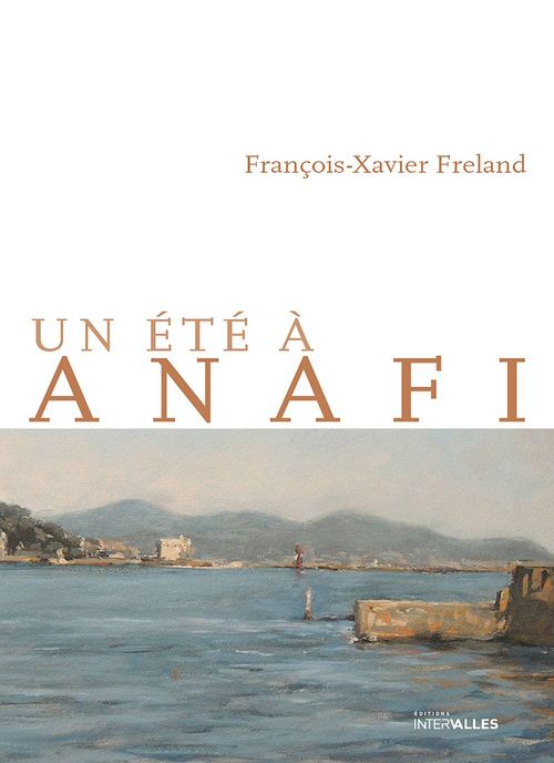 ebook cover of Un été à Anafi, by François-Xavier FRELAND