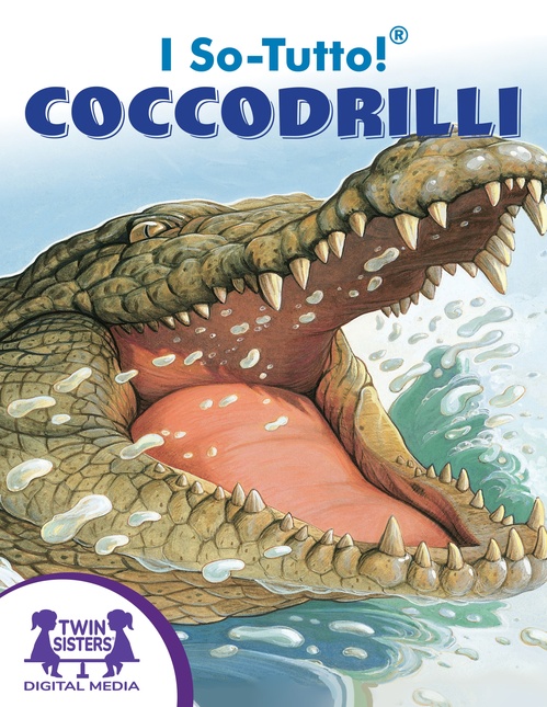 ebook cover of I So-Tutto!® Coccodrilli, by Irene Trimble