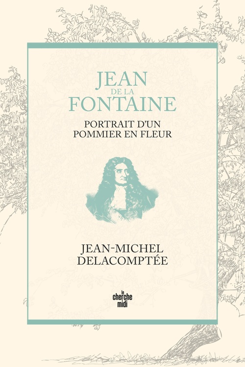 Couverture ebook de Jean de La Fontaine, portrait d'un pommier en fleur, de Jean-Michel Delacomptée