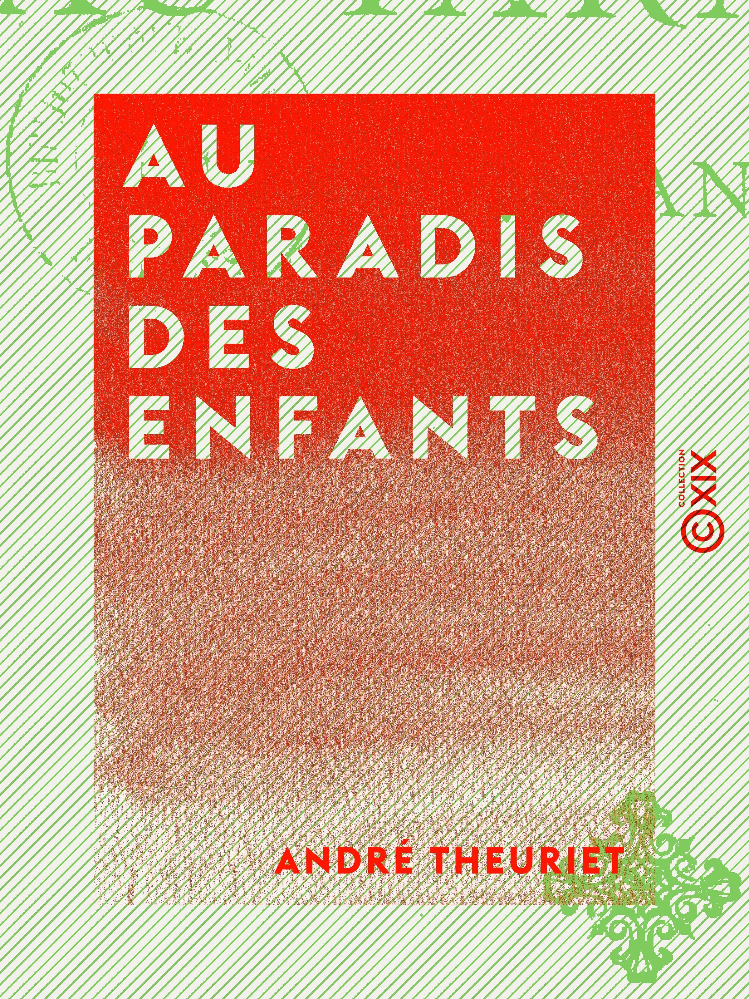 Couverture ebook de Au paradis des enfants, de Andre Theuriet