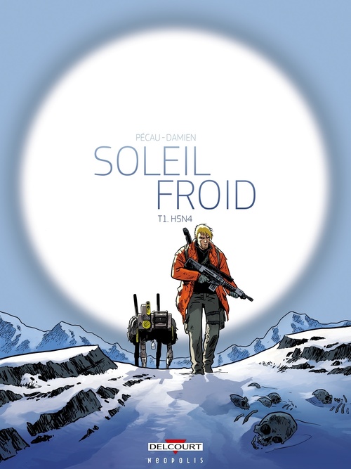 Couverture ebook de Soleil Froid T01 - H5N4, de Jean-Pierre Pécau
