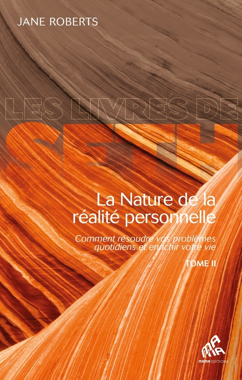 ebook cover of La Nature de la réalité personnelle, Tome II, by Jane Roberts