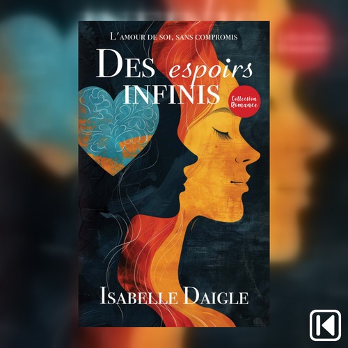 Couverture audiobook de Des espoirs infinis, de Isabelle Daigle