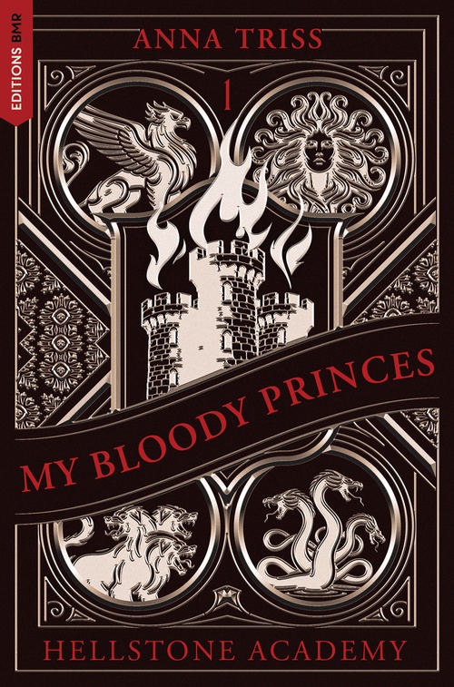 ebook cover of Hellstone Academy, Tome 1 : My Bloody Princes, by Anna Triss