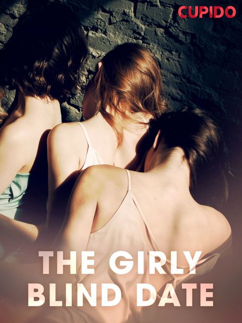 Couverture ebook de The Girly Blind Date, de Cupido And Others