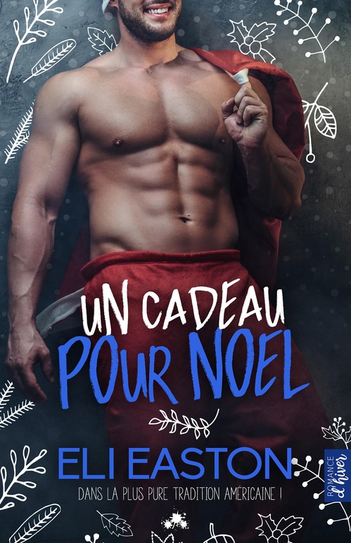 Couverture ebook de Un cadeau pour Noël, de Eli Easton