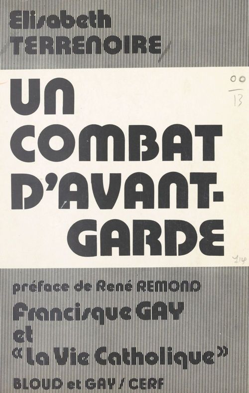 Couverture ebook de Un combat d'avant-garde : Francisque Gay et «La Vie catholique», de Elisabeth Terrenoire